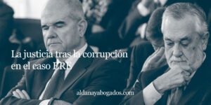 Read more about the article La justicia tras la corrupción en el caso ERE