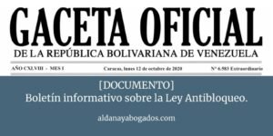 Read more about the article Boletín informativo sobre la Ley Antibloqueo sancionada en Venezuela